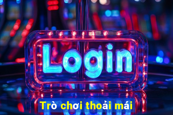 Trò chơi thoải mái