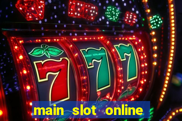 main slot online itu apa