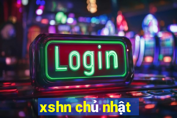 xshn chủ nhật