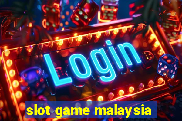 slot game malaysia