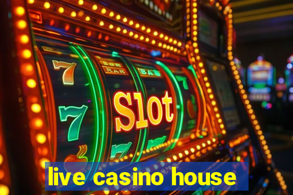 live casino house