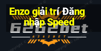 Enzo giải trí Đăng nhập Speed