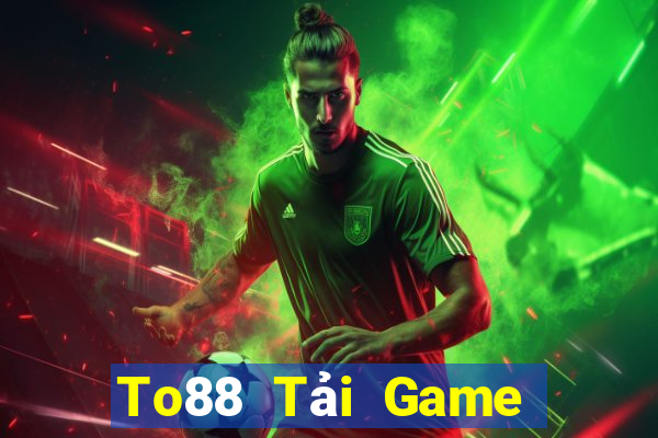 To88 Tải Game Bài Go88