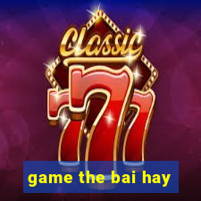 game the bai hay