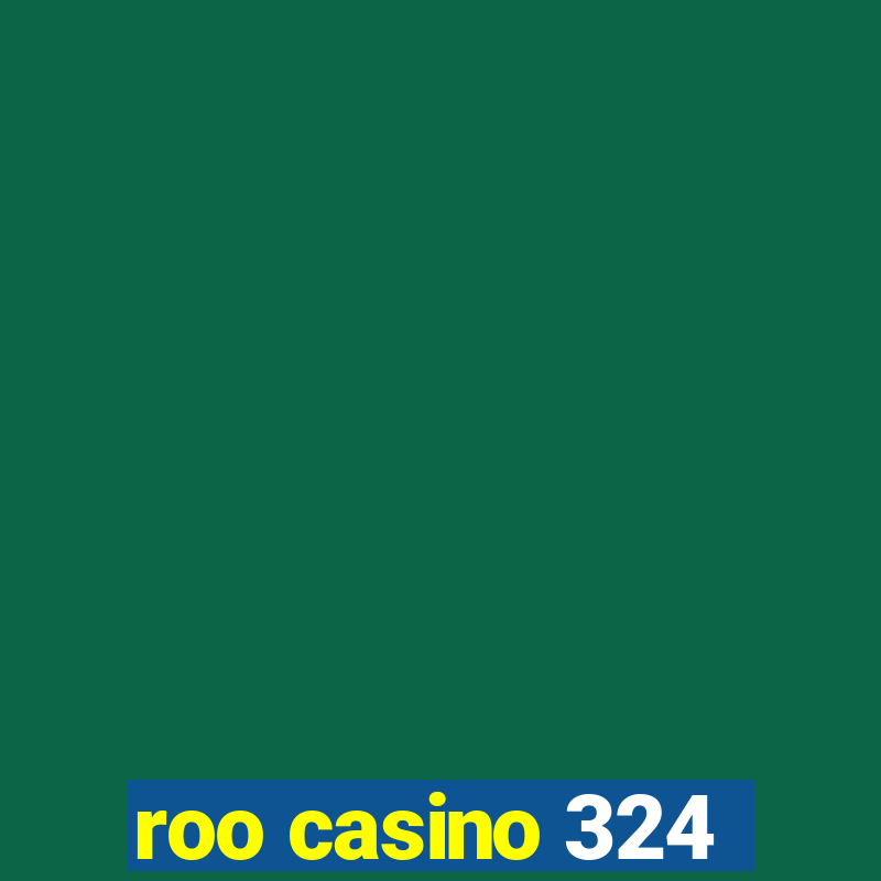 roo casino 324