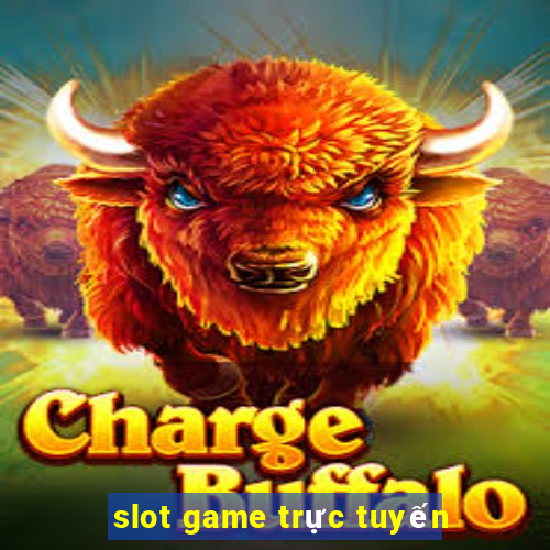 slot game trực tuyến