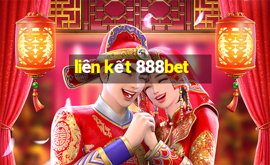 liên kết 888bet