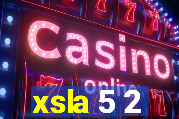 xsla 5 2