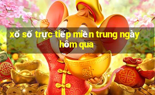 xổ số trực tiếp miền trung ngày hôm qua