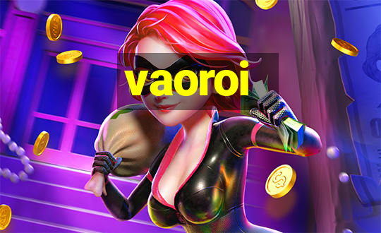 vaoroi