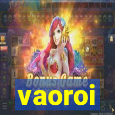 vaoroi