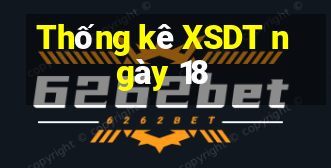 Thống kê XSDT ngày 18