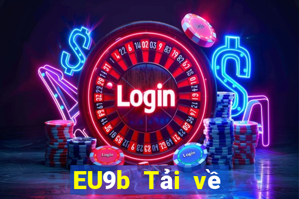 EU9b Tải về nền tảng jj vs.