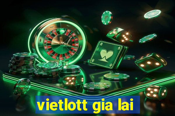 vietlott gia lai