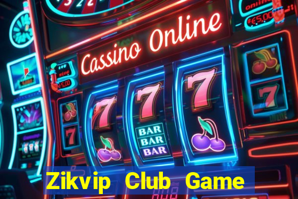 Zikvip Club Game Bài Phỏm