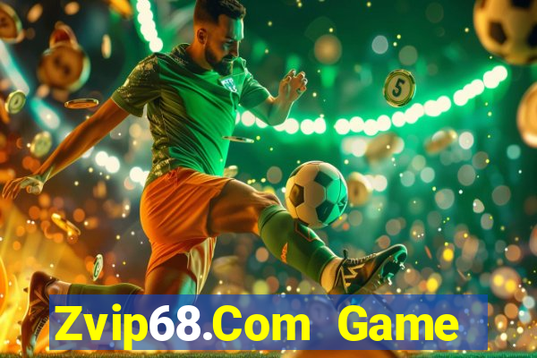 Zvip68.Com Game Bài Lá