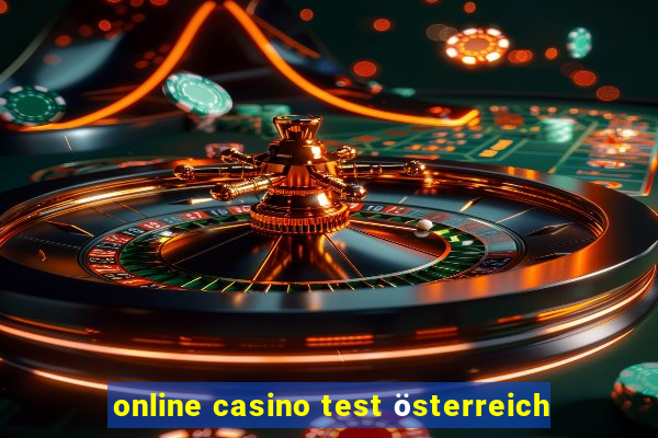 online casino test österreich