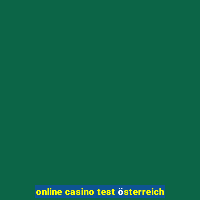 online casino test österreich