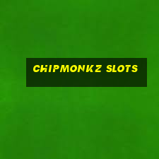 chipmonkz slots