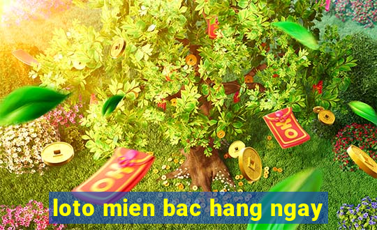 loto mien bac hang ngay