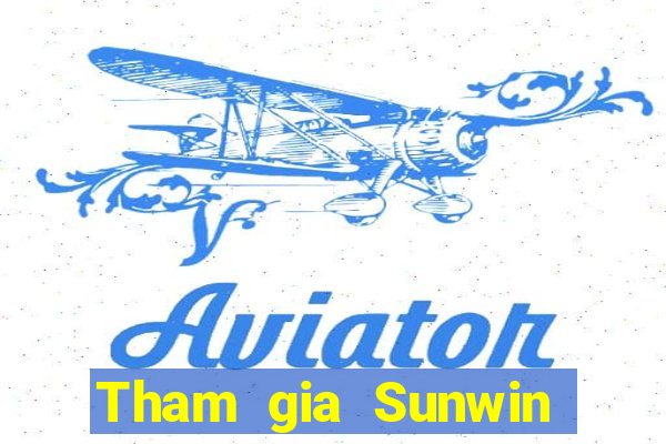 Tham gia Sunwin Nhận 299k