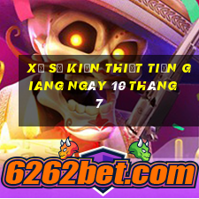 xổ số kiến thiết tiền giang ngày 10 tháng 7