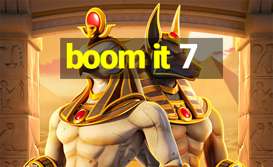 boom it 7