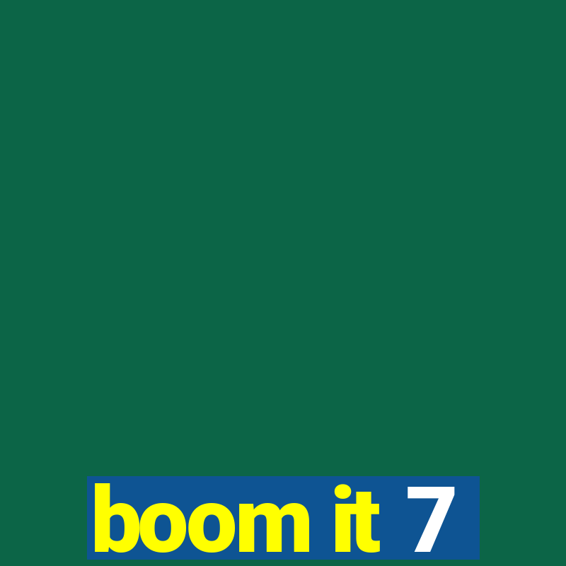 boom it 7