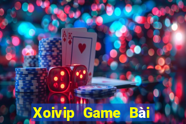 Xoivip Game Bài Tặng Tiền