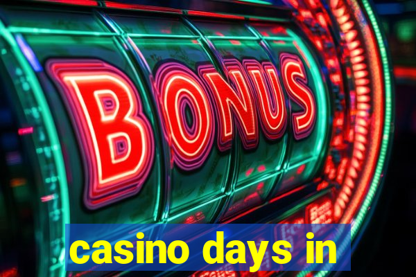 casino days in