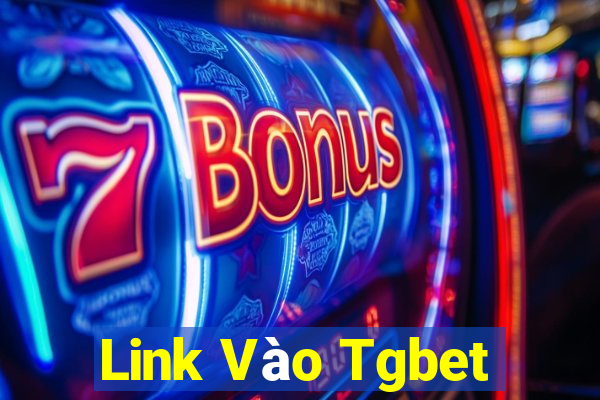 Link Vào Tgbet