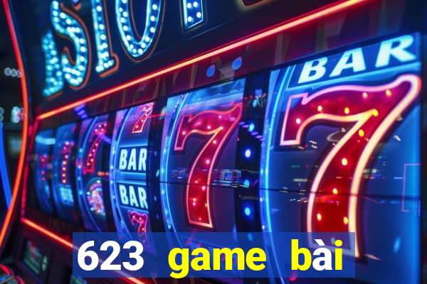 623 game bài phiên bản web