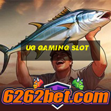 ug gaming slot