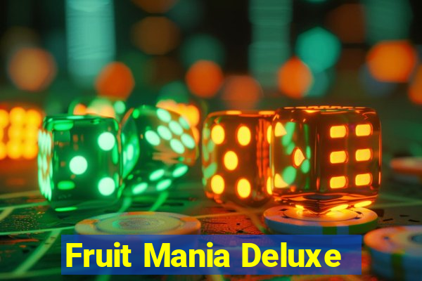 Fruit Mania Deluxe