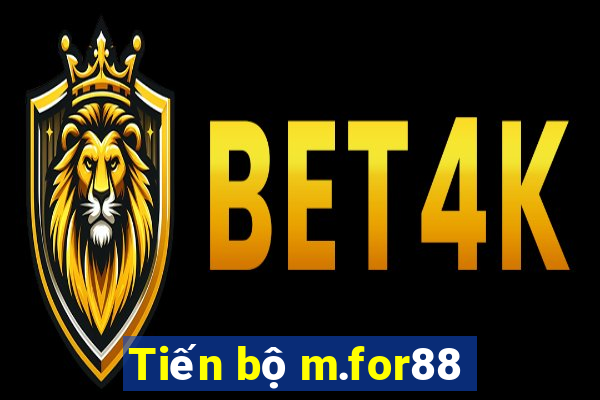 Tiến bộ m.for88