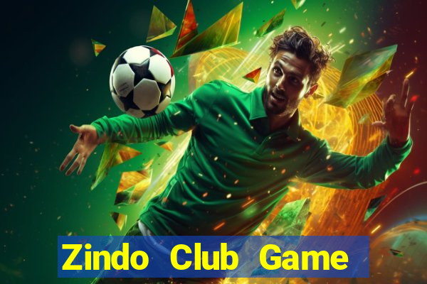 Zindo Club Game Bài Chắn