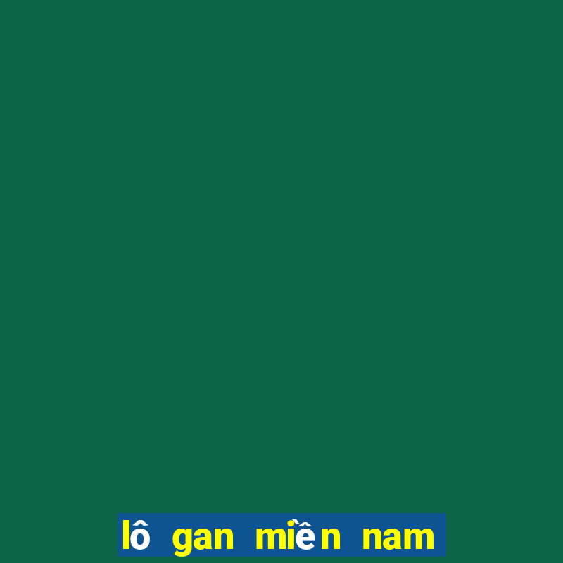 lô gan miền nam hôm nay