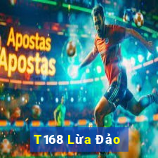 T168 Lừa Đảo