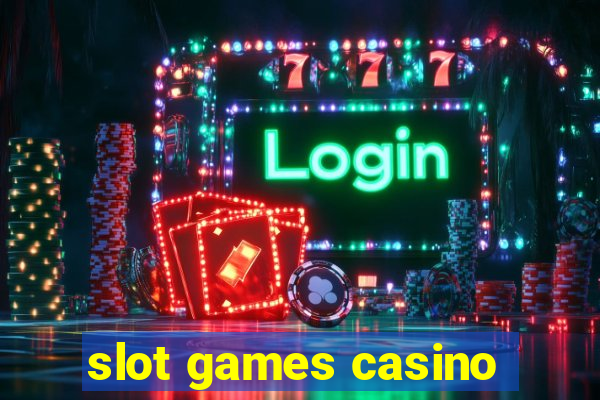 slot games casino