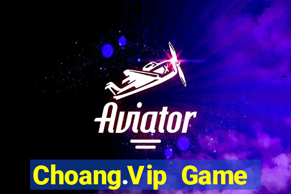 Choang.Vip Game Bài Offline Cho Pc