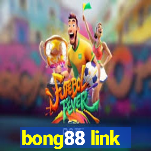 bong88 link