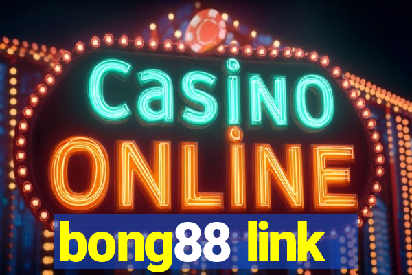 bong88 link