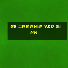 G8 Đăng nhập vào sảnh