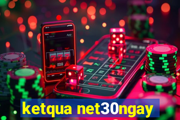 ketqua net30ngay