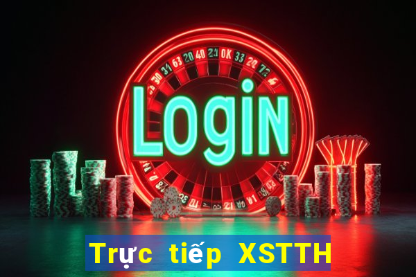 Trực tiếp XSTTH ngày 13