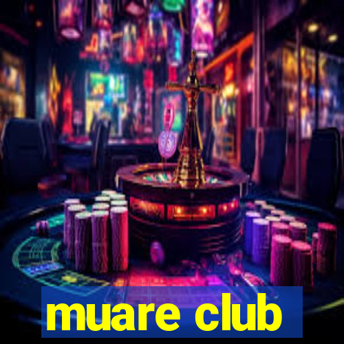 muare club