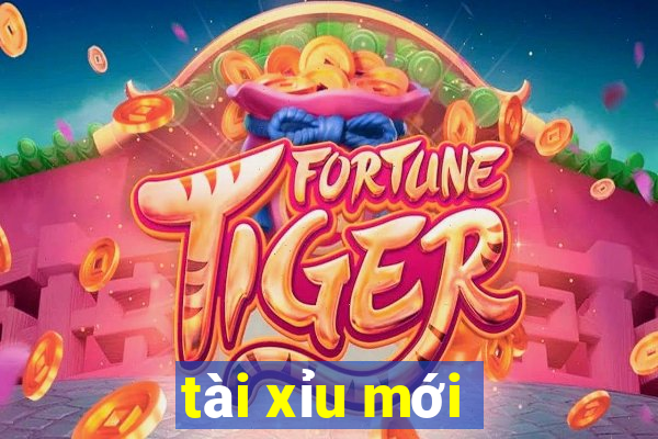 tài xỉu mới