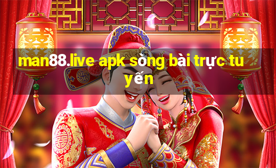 man88.live apk sòng bài trực tuyến