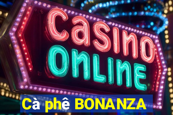 Cà phê BONANZA