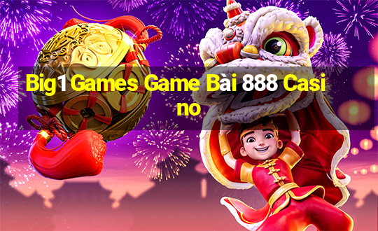 Big1 Games Game Bài 888 Casino